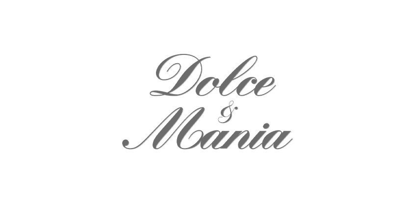 Dolce & Mania
